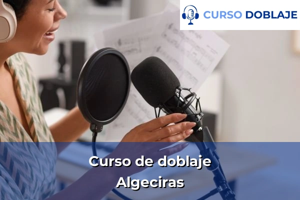 Curso de doblaje en Cádiz 3 Curso de doblaje en Algeciras