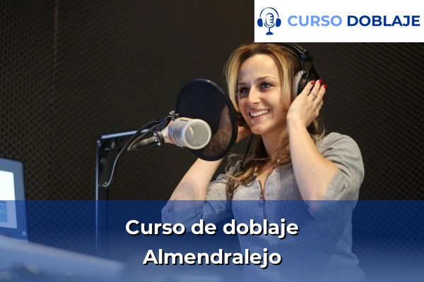 Curso de doblaje en Almendralejo