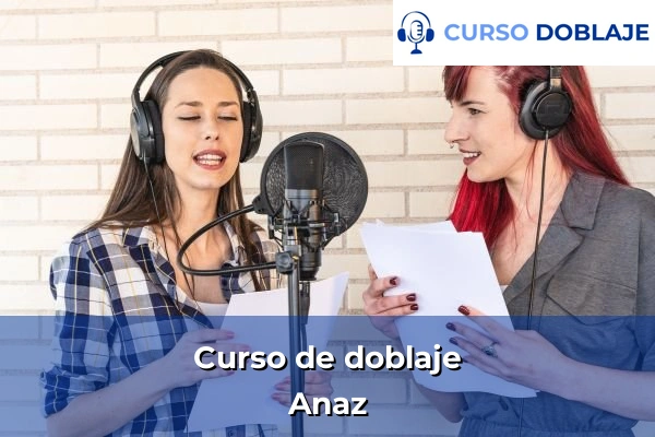 Curso de doblaje en Anaz