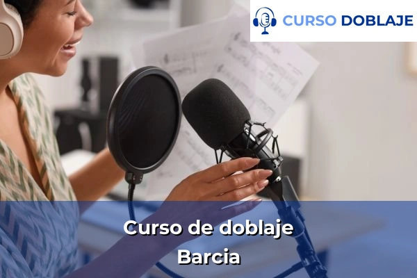 Curso de doblaje en Barcia