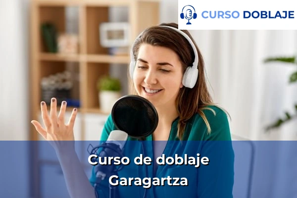 Curso de doblaje en Garagartza