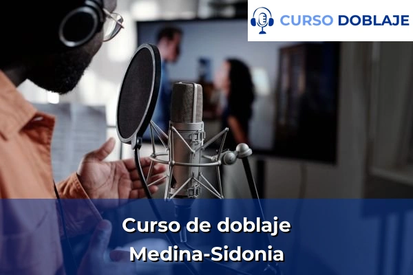 Curso de doblaje en Cádiz 24 Curso de doblaje en Medina-Sidonia