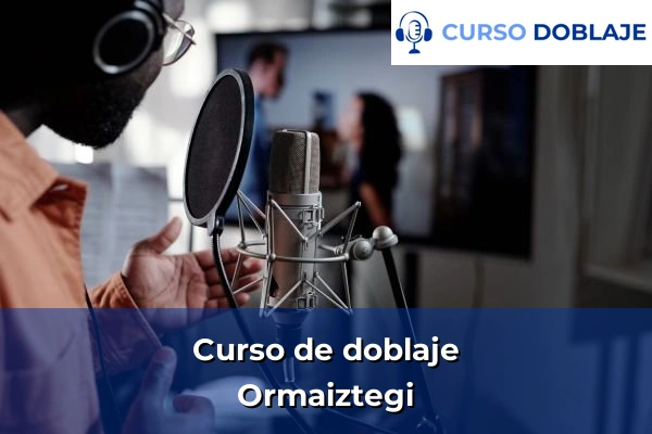 Curso de doblaje en Ormaiztegi