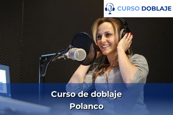 Curso de doblaje en Polanco