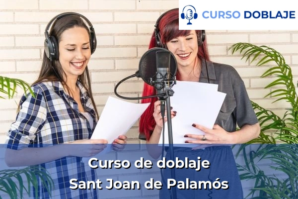 Curso de doblaje en Sant Joan de Palamós