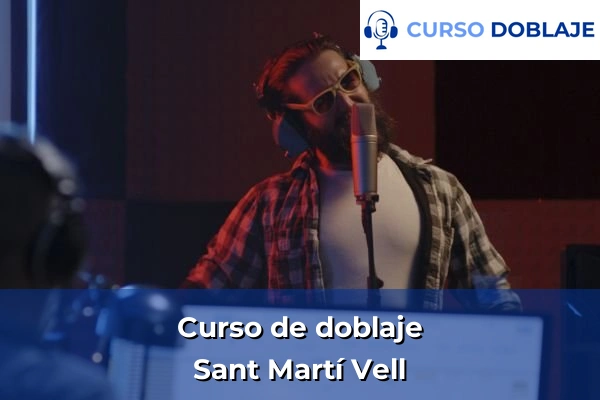 Curso de doblaje en Sant Martí Vell