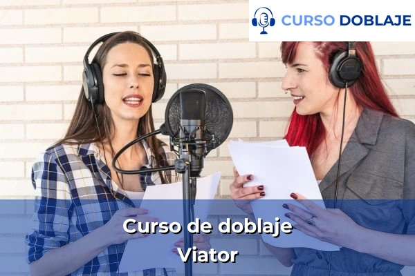 Curso de doblaje en Viator